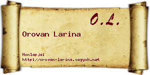 Orovan Larina névjegykártya